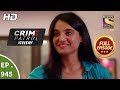 Crime Patrol Dastak - Ep 945 - Full Episode - 1st January, 2019