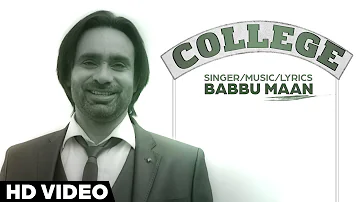 Babbu Maan - College | Full Song | Latest Punjabi Songs 2016