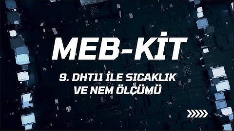 Meb-Kit Robotik Kodlama Seti- DHT11 ile Sıcaklık ve Nem Ölçümü- Mblock Kullanımı
