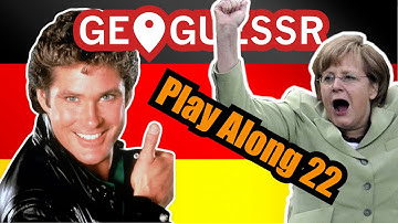 Germany Is On Geoguessr! (PLAY ALONG 22)