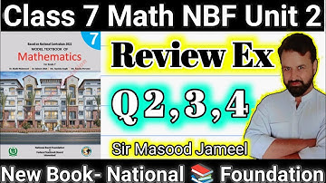 Class 7 Math NBF Review Exercise 2 Q2,Q3,Q4|Math Grade 7 Unit 2 New Book National Book Foundation