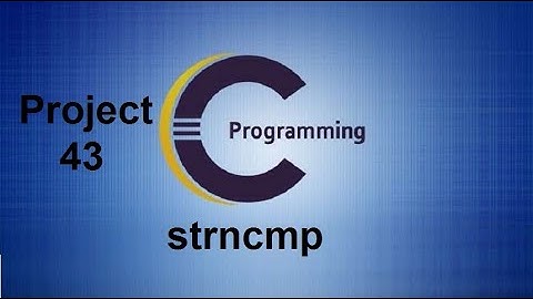 strncmp () Function in C - String Comparison Function strncmp() - Project 43