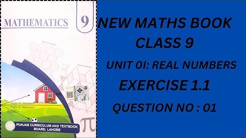 New Math Book Class 9 Punjab Board | Unit 1 Real Numbers | Ex 1.1 Q1 Explained