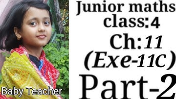 Junior maths Class 4 | Ch 11 | part 2 ex 11C  | By Irashree