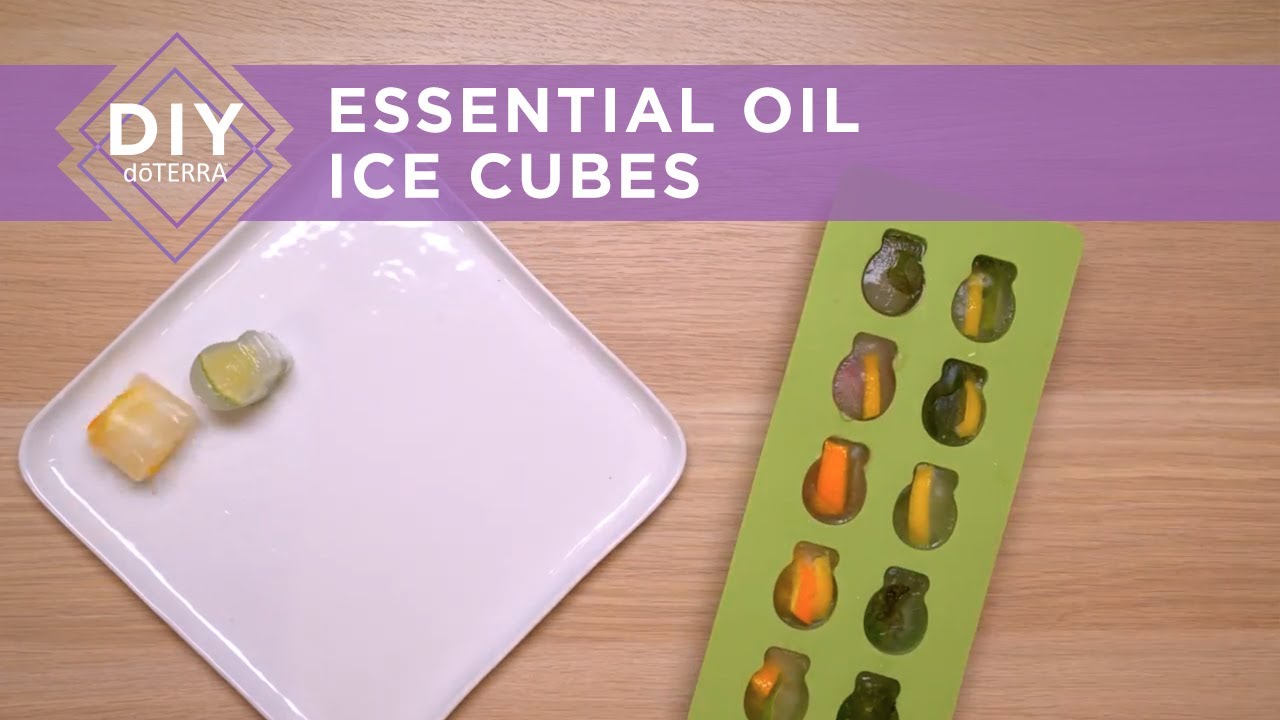 dōTERRA at Home - Essential Oil Ice Cubes - YouTube
