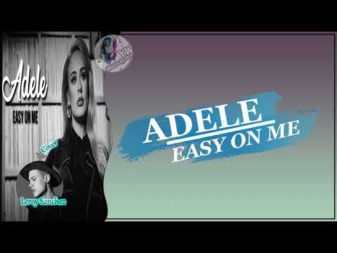 ADELE – EASY ON ME ( Lirik Lagu dan Terjemahannya )