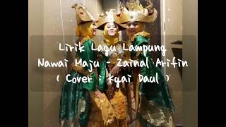 Lagu Lampung Nawai Maju (Lirik)-Zainal Arifin (Cover : Kyai Daul)