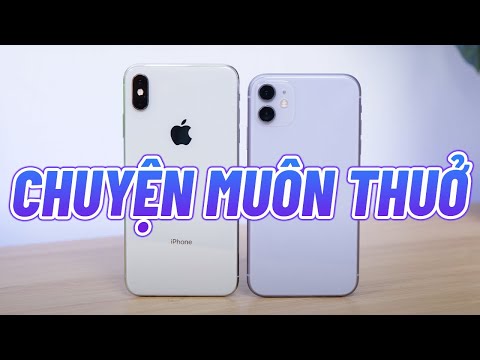 #1 Chọn iPhone XS Max hay iPhone 11: CHUYỆN MUÔN THUỞ! Mới Nhất