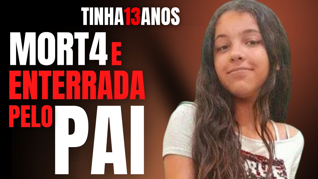 MORTA PELO PAI E ESCONDIDA NO QUARTO DO IRMÃO - GEOVANA COSTA - CRIME EM FAMÍLIA