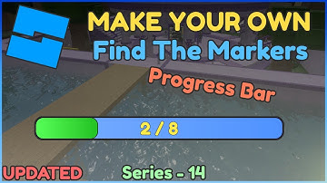 How to Make a Find the Marker Game in Roblox Studio | Part 14 | Progress Bar