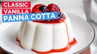 Classic Vanilla Panna Cotta