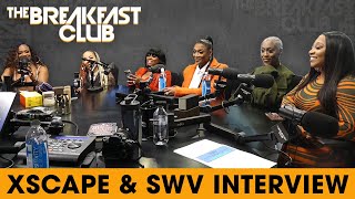 SWV \& Xscape Talk Joint Tour, Old Vs. New R\&B, Reality Show Split + More