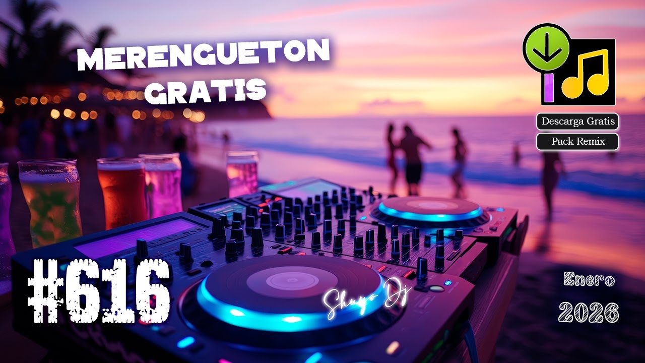 Merengueton Gratis #.616 Pack Remix Enero 2026 (Descarga Por Mediafire)