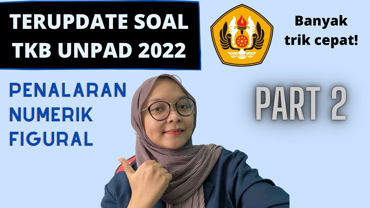 LENGKAP, SOAL-SOAL TERBARU TKB UNPAD 2022 PART 2!