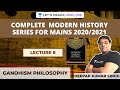 L8: Gandhism Philosophy | Modern History Series for Mains | Deepak Sir