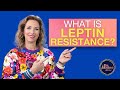 Leptin Resistance | What is Leptin Resistance? | Dr. Janine