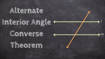 What is the Alternate Interior Angle Converse Theorem