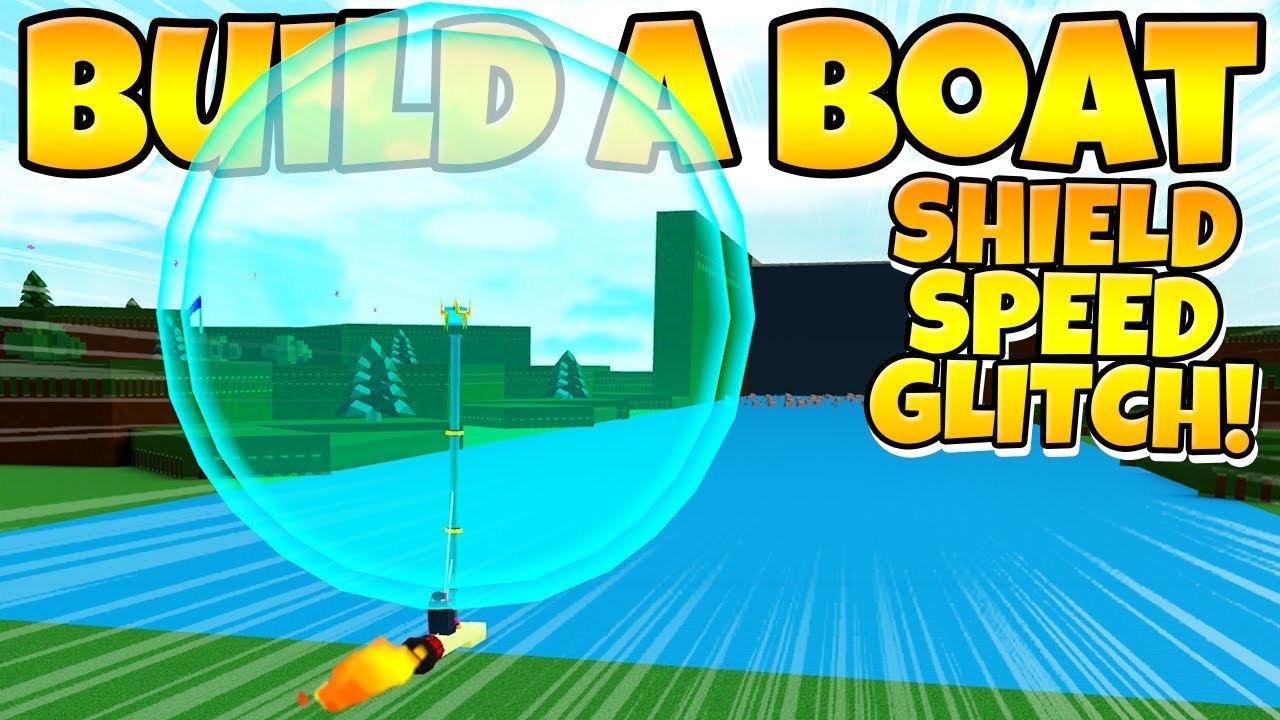 Build a Boat INSANE SHIELD SPEED GLITCH!!! - YouTube