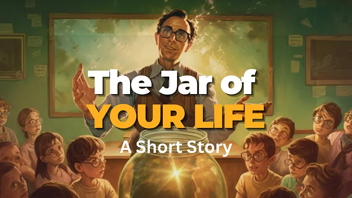 You'll NEVER see your life the same way again... | Jar of Life | Wisdom Story - DayDayNews