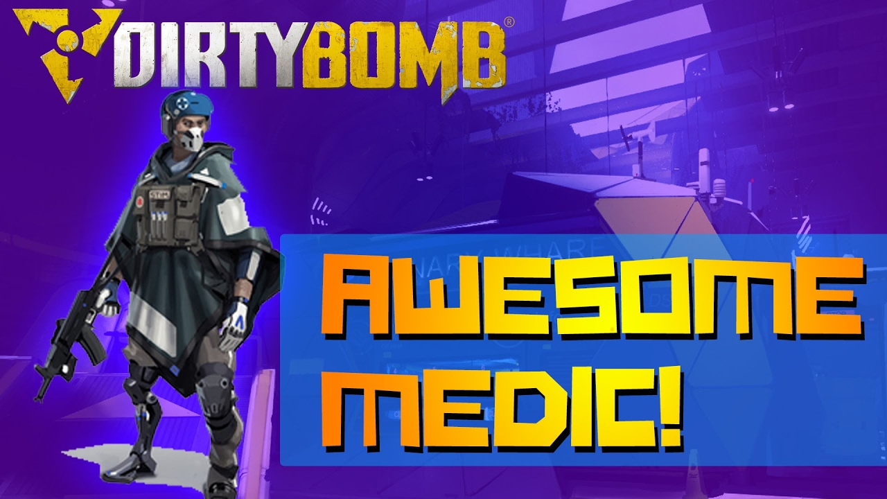 Dirty Bomb | Best Medic Teammate Ever + FAN ART SUBMISSION! (Arty Gameplay)