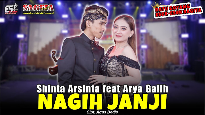 Shinta Arsinta feat Arya Galih - Nagih Janji | Sagita Assololley | Dangdut (Official Music Video)