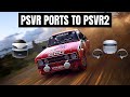 PORTS FROM PSVR1 TO PSVR2 NEEDED NOW 