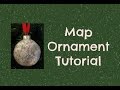 Cute Map Christmas Ornament Tutorial - Easy to make!