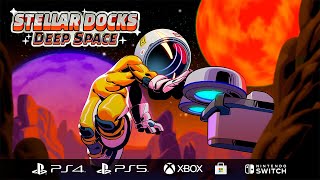 Stellar Docks: Deep Space | Launch Trailer