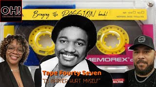 BRINGING THE PASSION BACK - TAPE FOURTY SEVEN | Randy Brown - I'd Rather Hurt Myself (Reaction)