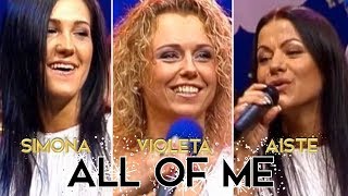 Simona | Violeta | Aistė - All Of Me (Official Live Video). Lietuviška Muzika