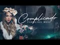 Carolina Ross - Complicado ( Video Oficial )