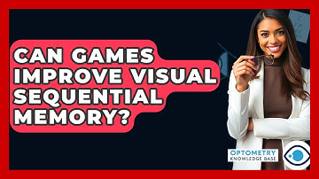 Can Games Improve Visual Sequential Memory? - Optometry Knowledge Base