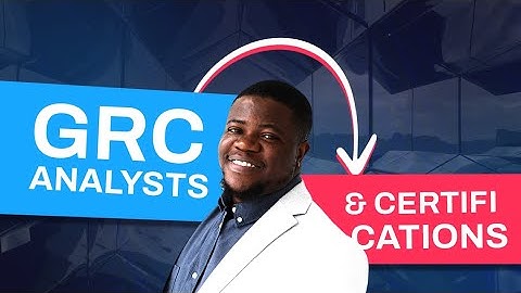 Certifications for GRC Analysts: What You Need to Know.