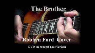 Robben Ford - The Brother chords