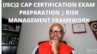 (ISC)2 CAP Certification Exam Preparation | NIST RISK MANAGEMENT FRAMEWORK