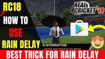 Real Cricket 18 How To Activate Rain Interruption Feature | Real Cricket 18 New Update Rain Delay