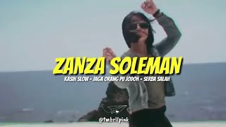 Zanza Soleman - Kasih Slow - jaga Orang Pu Jodoh - Serba Salah | Lagu Asik di Dengar
