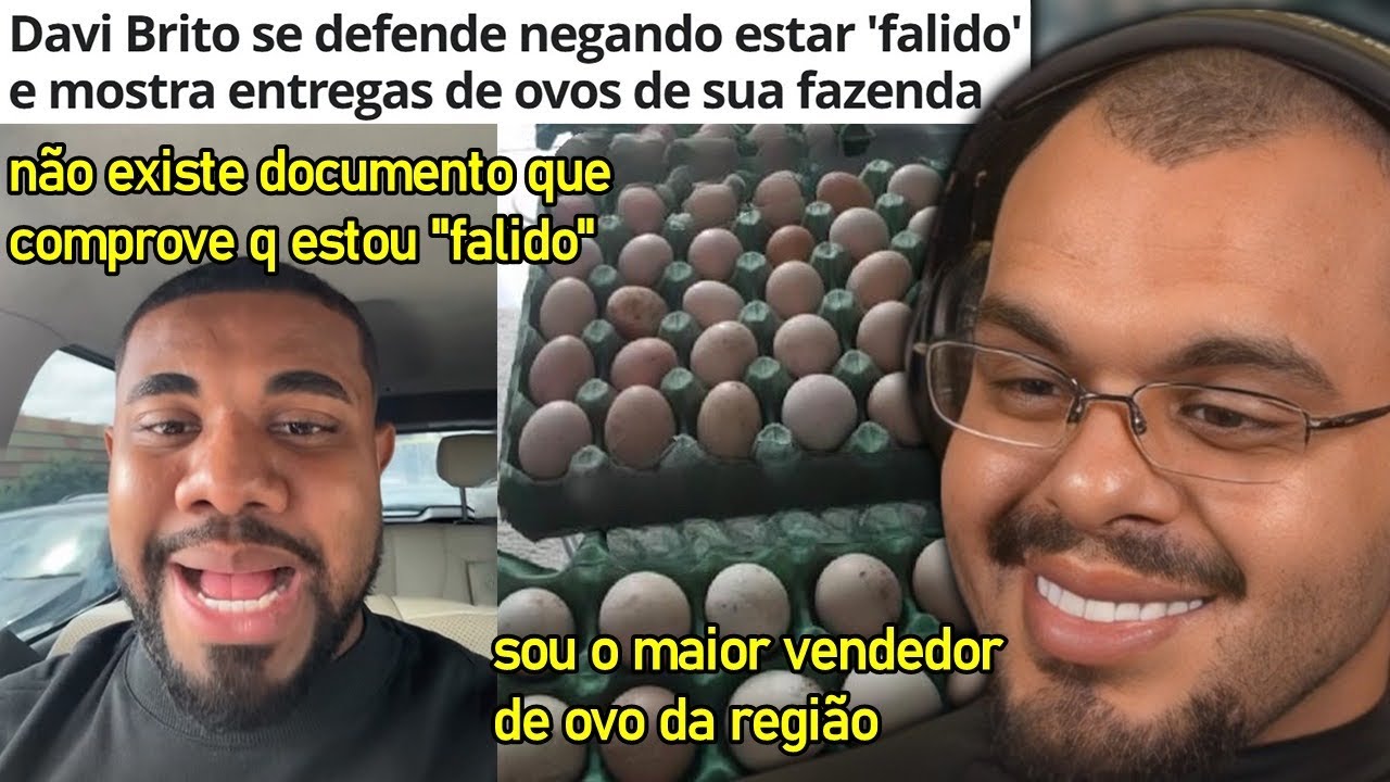 DAVI BRITO AFIRMA NÃO ESTAR FALIDO E PROVA MOSTRANDO OVOS QUE VENDE NO BAIRRO