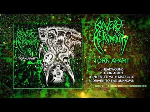 SEVERE HEADWOUND-TORN APART [FULL EP STREAM](2022)