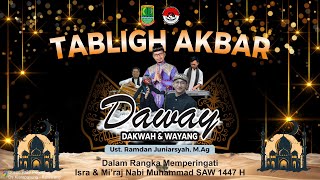 TABLIGH AKBAR | ISRA MI'RAJ | DAWAY, DAKWAH & WAYANG | PAGUYUBAN IREPA BERSATU