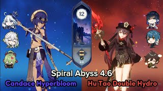 Candace Furina Hyperbloom & Hu Tao Double Hydro | Genshin Impact Spiral Abyss 4.6