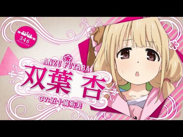 15年1月放送アニメ アイドルマスターシンデレラガールズ Pv The Idolmaster Cinderella Girls Japanese Anime Youtube