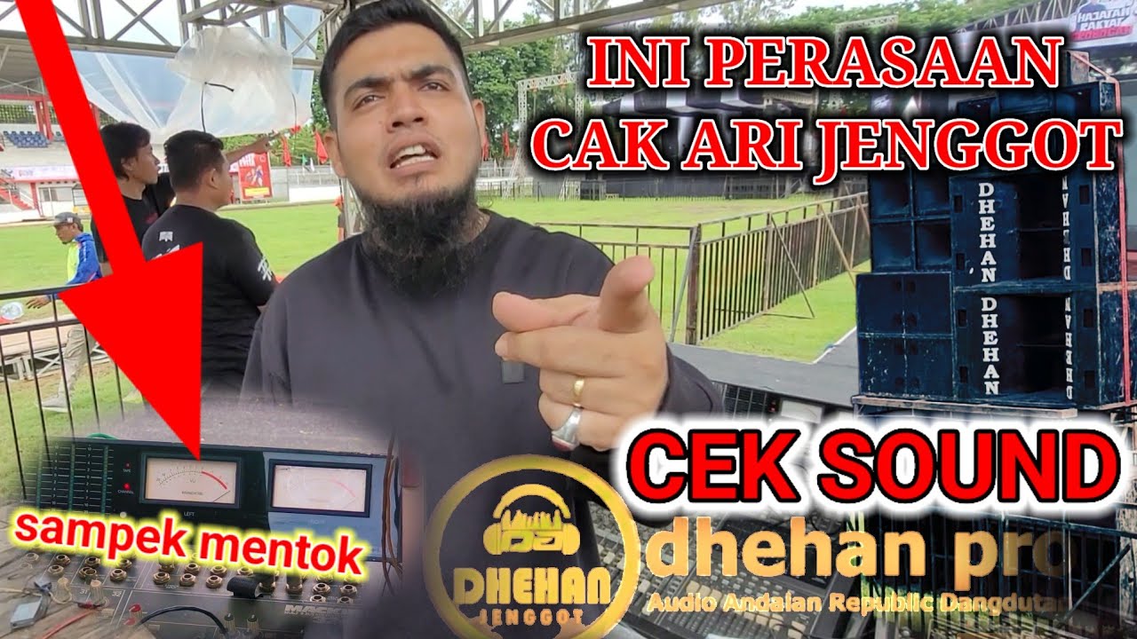 DETIK-DETIK CAK ARI JENGGOT BUKA FOH SAMPEK MENTOK CEK SOUND NEW MONATA
