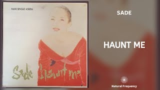 Sade - Haunt Me (432Hz)