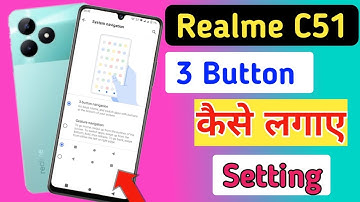 realme c51 back button setting | realme c51 me back button kaise lagaye/navigation key setting