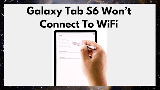 Galaxy Tab S6 Won’t Connect To WiFi screenshot 4