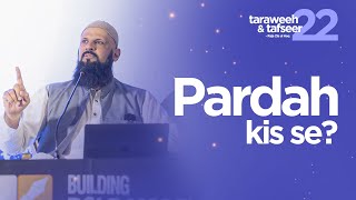 Tafseer | Juz 22 | Pardah kis se? | Raja Zia ul Haq