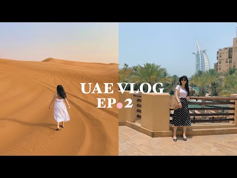 UAE VLOG EP2 | เดินตลาด Madinat, 💕 ถ่ายรูปโรงแรม 7 ดาว Burj Al Arab, 🏜️ ตะลุยทะเลทราย