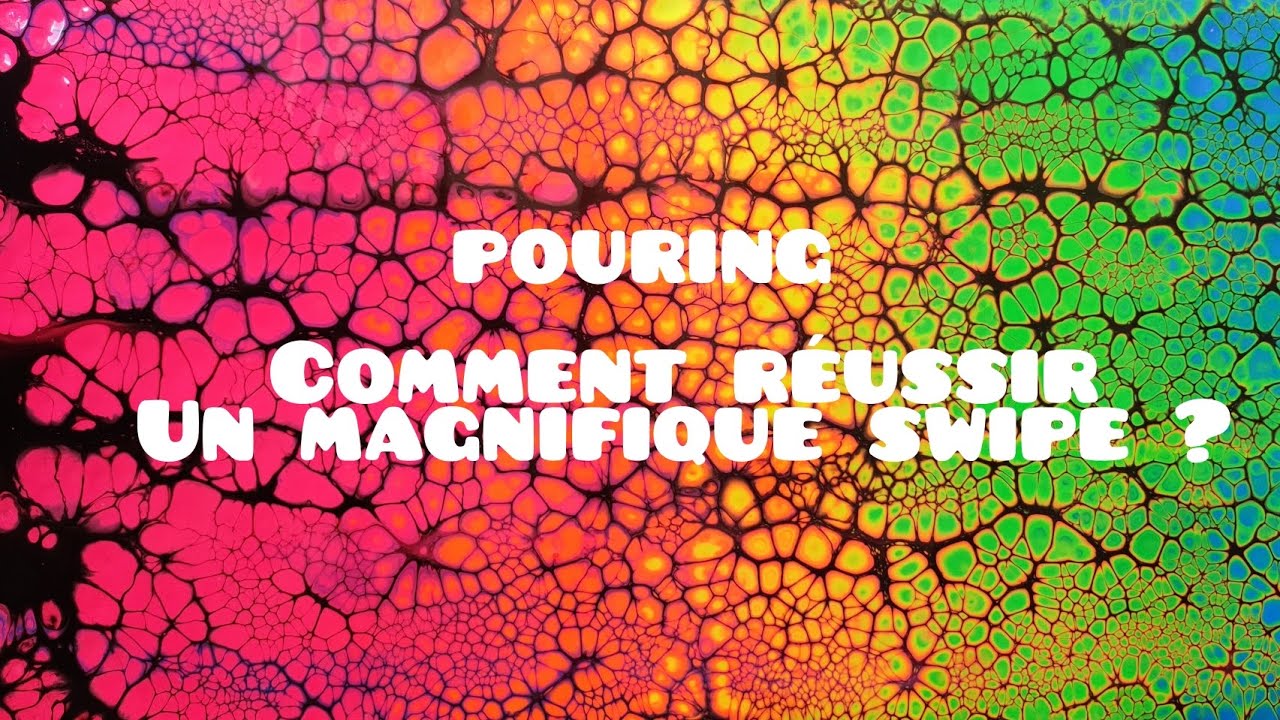 Pouring. Réaliser un SWIPE facilement ? Tuto n°2