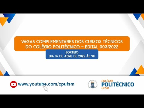 Vagas Complementares dos Cursos Técnicos Politécnico/UFSM 2022 – Sorteio Eletrônico